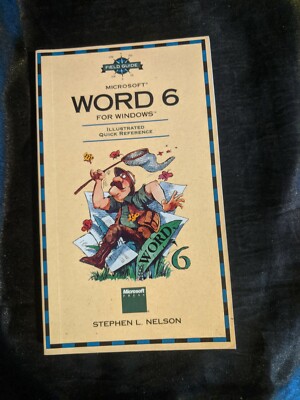 Field Guide to Microsoft Word 6 for Windows (Field Guides) Nelson, Stephen L Pa