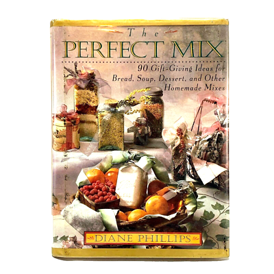 #ad The Perfect Mix Cookbook Bread Soup Dessert Homemade Mixes from Your Kitchen $11.99