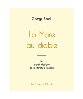 La Mare au diable de George Sand (édition grand format), George Sand