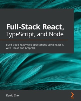 Choi - Full-Stack React TypeScript and Node  Build cloud-ready web a - E555z