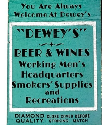 ''DIAMOND QUALITY'' 1930'S- DEWEY'S PASTIME & CAFE, 416 MAIN AVENUE, SAM BERG MGR.