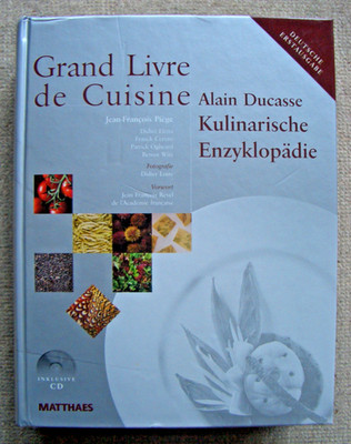 Ducasse: Grand Livre de Cuisine: Kulinarische Enzyklopädie Deutsche Erstausgabe 