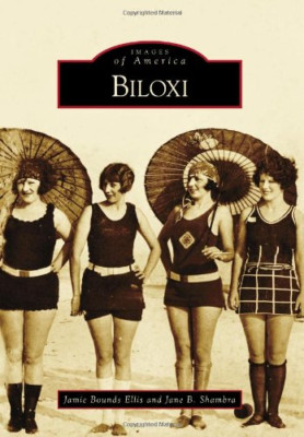 Biloxi - Paperback NEW Bounds Ellis, J 2009-10-19