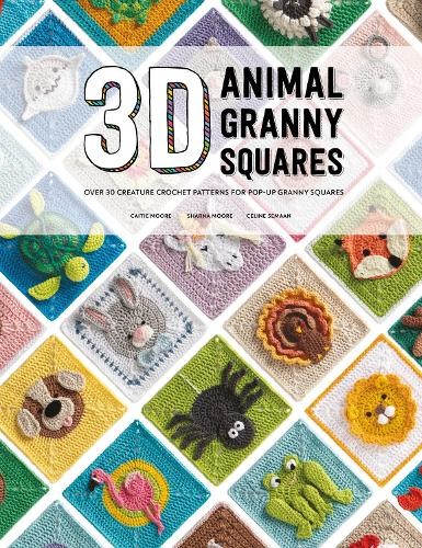 3D Animal Granny Squares : Over 30 Creature Crochet Patterns For Pop-Up Granny Squares Caitie Moore - Image 2