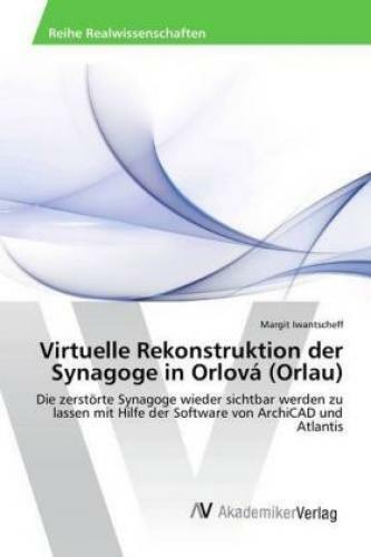 Thumbnail - Virtuelle Rekonstruktion Der Synagoge In Orlová (orlau) Die Zerstörte