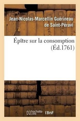 ptre Sur La Consomption by Jean-Nicolas-Marcellin Gu?rineau de Saint-P?ravi (Fre