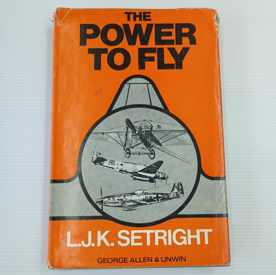 The Power To Fly by L.J.K. Setright 1971 1st Edition Aviation Engines Rare