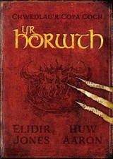 Chwedlau'r Copa Coch: Yr Horwth by Elidir Jones Paperback / softback Book The