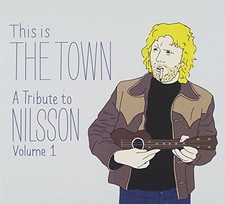 VARIOUS - This Is The Town: A Tribute To Nilsson (volume 1) - CD - **Mint**