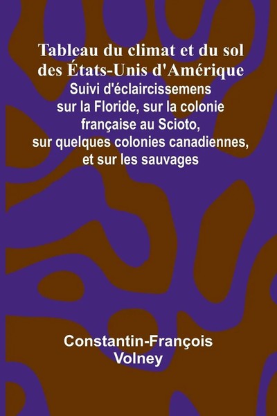 Constantin-Fran Ois Volney (U. A.) | Tableau Du Climat Et Du Sol Des...-image