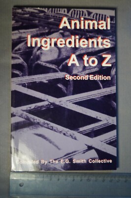 Animal Ingredients A to Z, 2.Edition,Smith Press, Dayton USA,88 S.