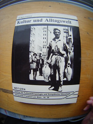 Kultur und Alltagswelt-Kulturanthropologie-Greverus-Uni Frankfurt/M-26-1987-316S