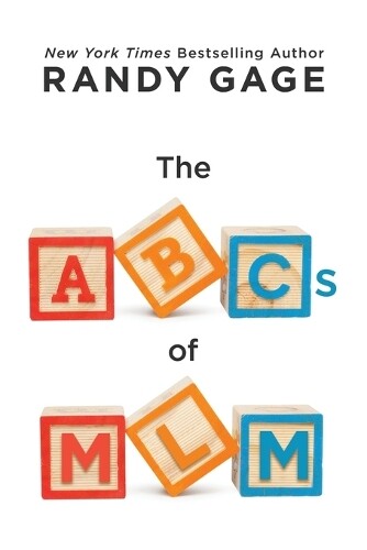 Randy Gage The ABCs of MLM (Tascabile)
