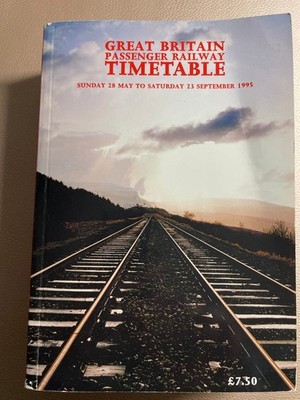 GREAT BRITAIN Passanger Railway Timetable 28 MAY TO 23 SEPTEMBER 1995
