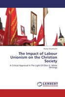 Ifeanyi Onyebuchi | The Impact Of Labour Unionism On The Christian Society