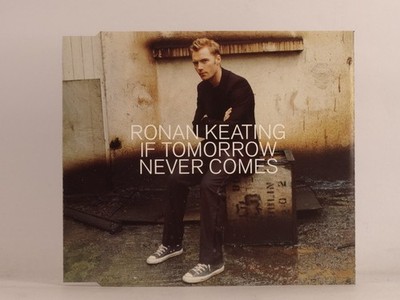 RONAN KEATING (BOYZONE) IF TOMORROW NEVER COMES (D61) 3 Track CD Single includin