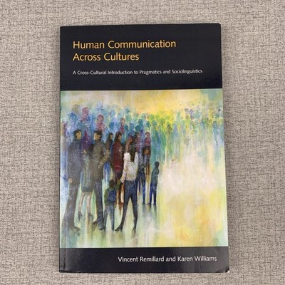 Human Communication Across Cultures : A Cross-Cultural Introduction