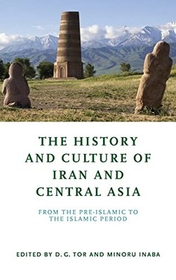 History and Culture of Iran and Central Asia : from the -  NEW Minoru Inaba 2022