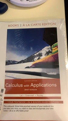 Calculus with Applications, Brief Version, Eleventh Edition - A La Carte Edition