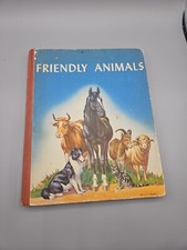 Vintage 1947 Friendly Animals Children's Book Carl Patterson Schmidt HC Large