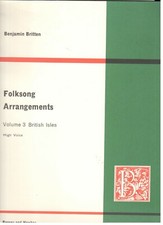 BRITTEN Folksong Arrangements Volume 3 British Isles MUSIC BOOK PIANO/VOCAL HIGH