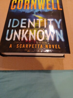 Identity Unknown by Patricia Cornwell (2024, Hardcover)