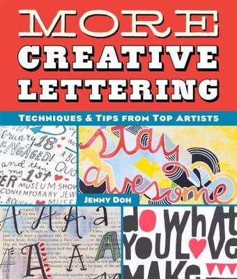 More Creative Lettering: Techniques & Tips - 9781454708926, paperback, Jenny Doh