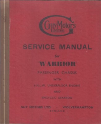 GUY WARRIOR BUS / COACH CHASSIS ORIGINAL FACTORY SERVICE MANUAL