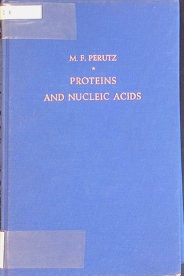 Proteins and Nucleic Acids: Structure and Function Weizmann Memorical Lecture Se