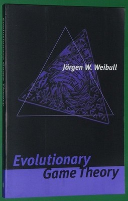 Evolutionary Game Theory (Mit Press) by Jorgen W. Weibull