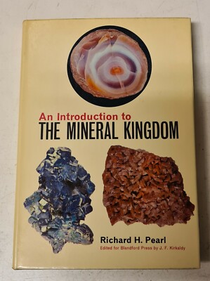 Richard H. Pearl - An Introduction to The Mineral Kingdom