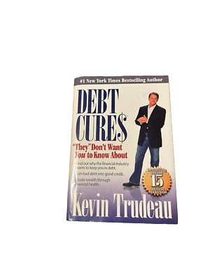 Debt Cures : They Don't Want You to Know About by Kevin Trudeau Finance Budget