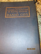 1922 A Treatise on Landscape Painting in Water Colours by David Cox Hardback
