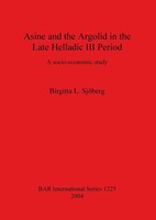 Birgitta L. SjöBerg | Asine And The Argolid In The Late Helladic Iii Period