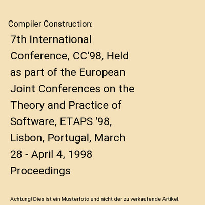 Compiler Construction: 7th International Conference, CC'98, Held as part of the 