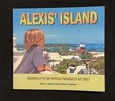 Alexis' Island: Growing Up in the Tropical Paradise of Key West