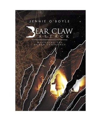 Bear Claw Attack: Mastering the Human Experience: Mastering the Human Experience