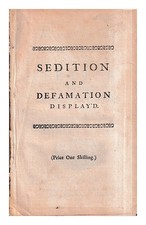 YONGE, WILLIAM Sedition and defamation display'd : In a letter to the author of