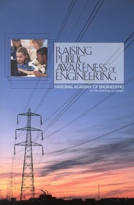 Raising Public Awareness of Engineering By National Academy of E