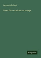 Jacques Offenbach | Notes D'un Musicien En Voyage | Taschenbuch | FranzöSisch