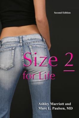 Size 2 for Life: The Rational, Frame-adjusted Approach to Weight Loss for Women