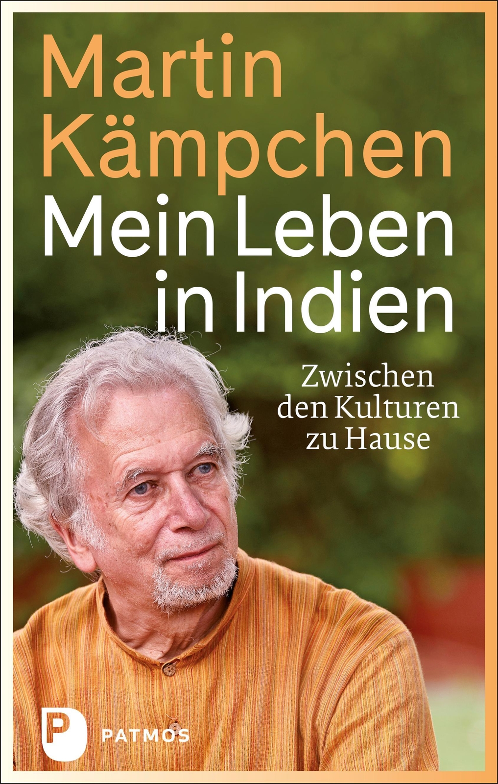 Thumbnail - Mein Leben In Indien | Martin Kämpchen | Buch | 480 S. | Deutsch |