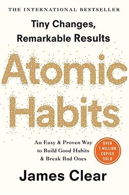 Atomic Habits: The life-changing million-copy #1 bestseller - Clear, James