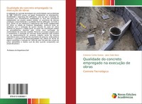 Cristiane Carine Santos (U. A.) | Qualidade Do Concreto Empregado Na ExecuçãO...
