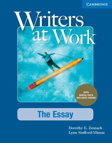 Writers at Work The Essay , Student's Book with Digital Pack, Zemach, Dorothy E.