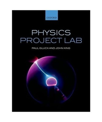 Physics Project Lab, Paul Gluck, John King