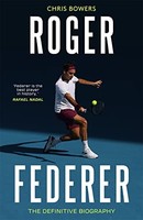 Chris Bowers - Federer The Definitive Biography - Paperback - G245Z