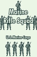 U. S. Marine Corps | Marine Rifle Squad | Taschenbuch | Englisch (2004)