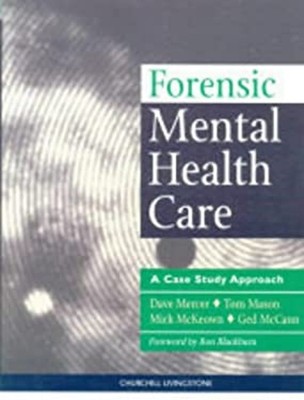 Forensische psychiatrische Versorgung: Ein Fallstudienansatz Taschenbuch