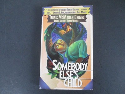Somebody Else's Child Terris McMahan Grimes 1996 First Printing Mystery PB